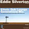 Stream & download Ethnic Dub Lounge Generations Mix