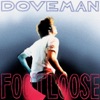 Doveman - Holding Out for a Hero