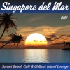 Singapore del Mar Vol.1 ( Sunset Beach Café & Chillout Island Lounge)