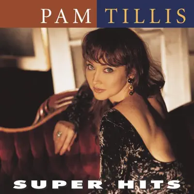 Super Hits - Pam Tillis
