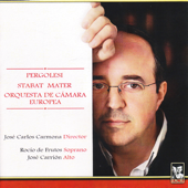 Pergolesi: Stabat Mater - Orquesta de Cámara Europea, José Carlos Carmona, Rocío de Frutos & José Carrión