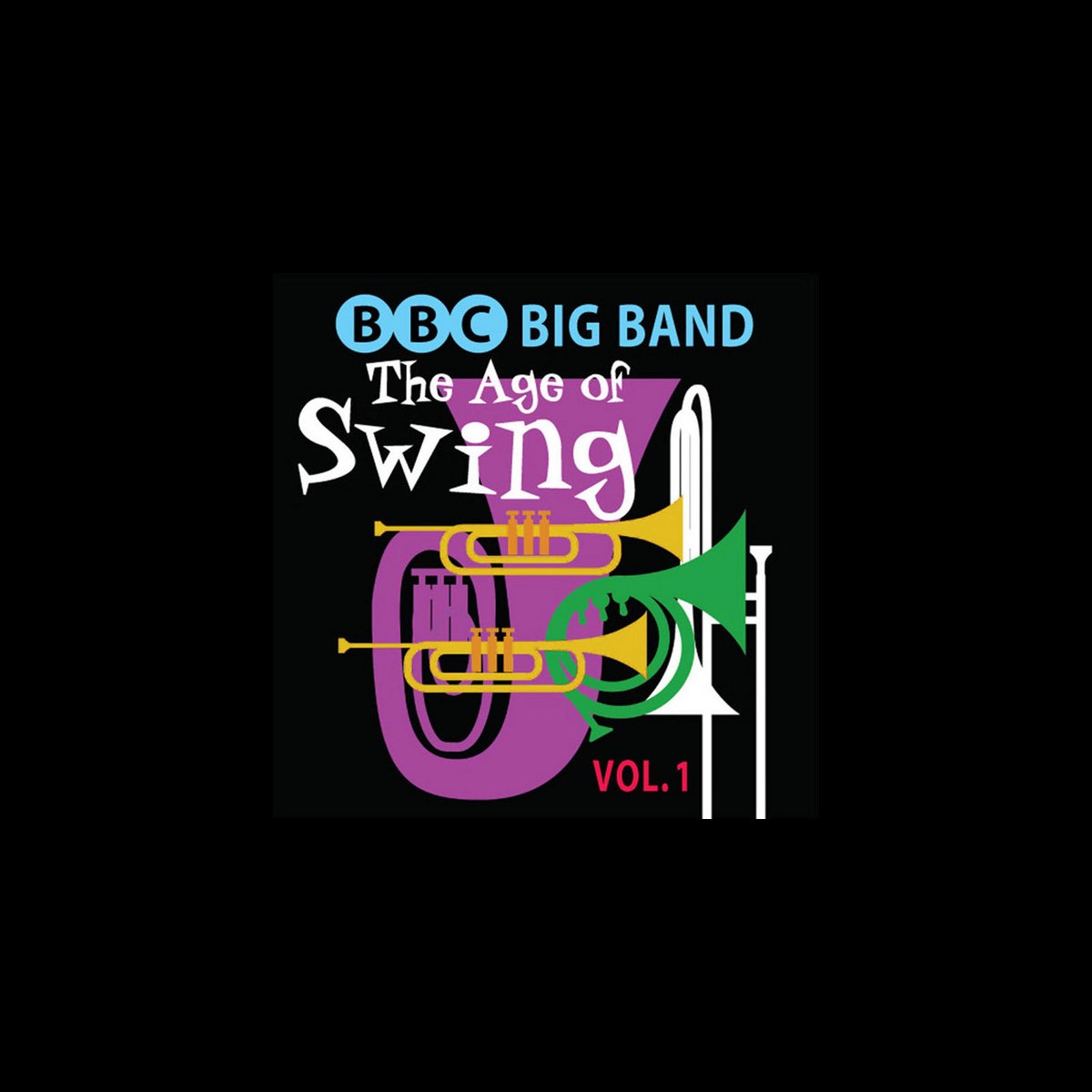 the-age-of-swing-vol-1-by-bbc-big-band-on-apple-music