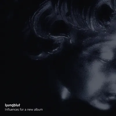 Influences For a New Album - Ljungblut
