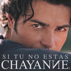 Chayanne - Si No Estás
