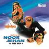 Noor Jehan In The Mix 4 album lyrics, reviews, download