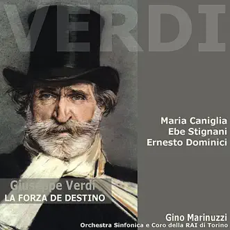 Verdi: La Forza de Destino by Maria Caniglia, Gino Marinuzzi, Ebe Stignani, Ernesto Dominici, Orchestra Sinfonica & Coro della RAI di Torino album reviews, ratings, credits