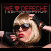 We Love Depeche - A Lounge Tribute to Depeche Mode - Blandade Artister