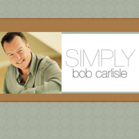 Bob Carlisle - Simply Bob Carlisle artwork