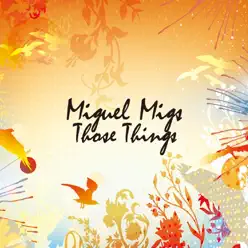 Those Things - Miguel Migs Those Things - Miguel Migs