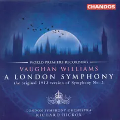 Vaughan-Williams: London Symphony & Butterworth: The Banks of Green Willow by London Symphony Orchestra & Richard Hickox album reviews, ratings, credits