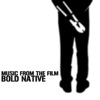 Bold Native Soundtrack