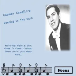 Dancing In The Dark - Carmen Cavallaro Dancing In The Dark - Carmen Cavallaro