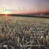 Dream Folk Songs 2000, Vol. 7 - Various Artists