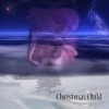 Christmas Child - Single