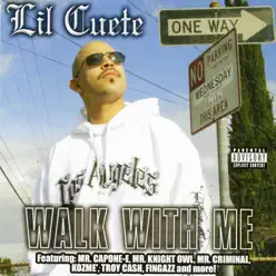 Walk With Me - Lil Cuete