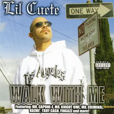 Walk With Me - Lil Cuete