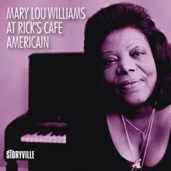 At Rick's Cafe Americain - Mary Lou Williams At Rick's Cafe Americain - Mary Lou Williams