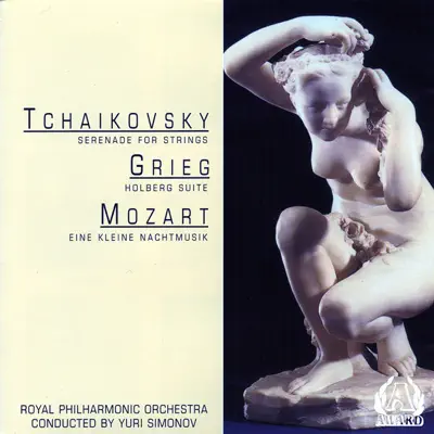 Tchaikovsky - Serenade For Strings / Grieg - Holberg Suite / Mozart - Eine Kleine Nachtmusik - Royal Philharmonic Orchestra