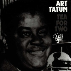 Art Tatum - Tea for Two
