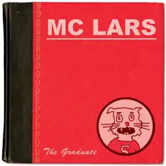 The Graduate by MC Lars album reviews, ratings, credits