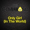 Only Girl (In The World) - Single