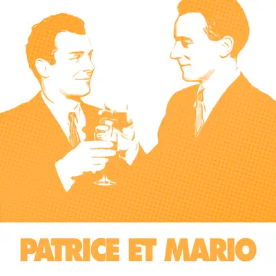 60 Chansons Essentielles De Patrice Et Mario - Patrice & Mario