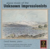 Piano Music of the Unknown Impressionists