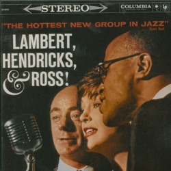 Lambert, Hendricks & Ross - Moanin'
