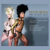 Sister Queen Remixes 2011, 2011