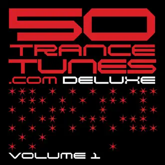 50 Trance Tunes.com, Vol. 1 (Deluxe Edition) by Various Artists album reviews, ratings, credits