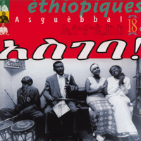 Various Artists - Éthiopiques, Vol. 18: Asguèbba artwork