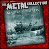 The Metal Collection: Magna Mortalis - Onward, 2011