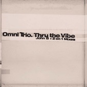 Thru the Vibe (John B. Remix) / Thru the Vibe (2 On 1 Mix) - EP