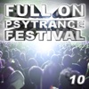 Full On Psytrance Festival V10, 2010