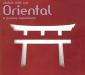 Global Chill Out - Oriental (A Groovy Experience)