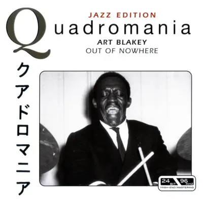 Out of Nowhere - Art Blakey Out of Nowhere - Art Blakey
