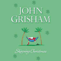 John Grisham - Skipping Christmas (Unabridged) artwork