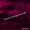 Stream & download Violet Underground - Single