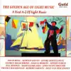 Stream & download The Golden Age of Light Music: a First A-z of Light Music