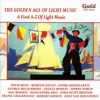 The Golden Age of Light Music: a First A-z of Light Music, 2010