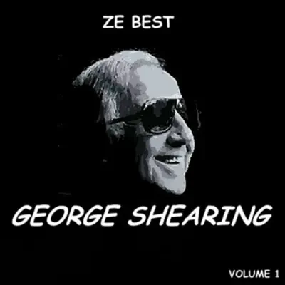 Ze Best - George Shearing - George Shearing