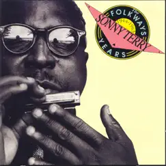 The Folkways Years, 1944-1963 by Sonny Terry album reviews, ratings, credits