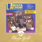 L.A. Mass Choir - He Lives Today