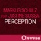 Perception (Super8 & Tab Remix) - Markus Schulz lyrics