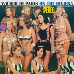 On the Riviera (Live At the Antibes Jazz Festival) by Wilbur de Paris album reviews, ratings, credits