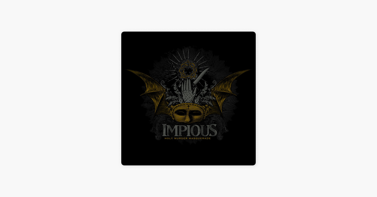 ‎Holy Murder Masquerade by Impious on Apple Music