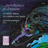 Perchance to Dream - A Lullaby Album for Children and Adults: Rosenberger, Kabalevsky & Tchaikovsky artwork