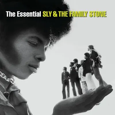 The Essential Sly & the Family Stone - Sly & The Family Stone