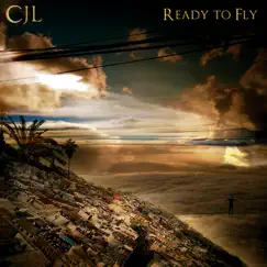 Ready to Fly - EP by C J L album reviews, ratings, credits