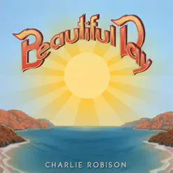 Beautiful Day - Charlie Robison